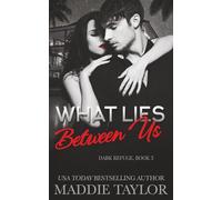 What Lies Between Us: 3 (Dark Refuge)