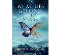 What Lies Beyond the Stars: A Novel