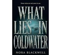What Lies in Coldwater