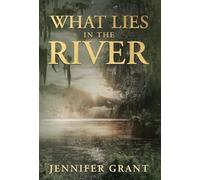 What Lies in the River