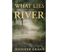 What Lies in the River