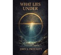 What Lies Under