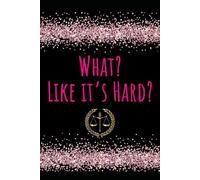 What? Like it's Hard? Journal