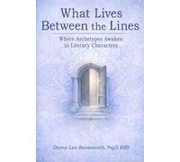 What Lives Between the Lines: Where Archetypes Awaken in Literary Characters