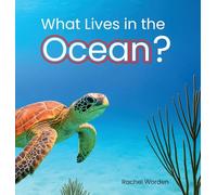 What Lives in the Ocean? (Habitat Series): 1