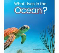What Lives in the Ocean? (Habitat Series): 1