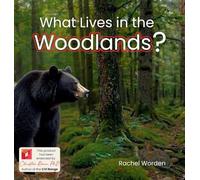 What Lives in the Woodlands? (Habitats)