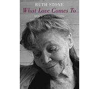 What Love Comes to: New & Selected Poems