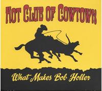 What Makes Bob Holler [Vinilo]