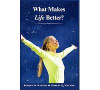 What Makes Life Better?