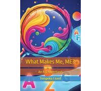 What Makes Me, Me? An A-Z Adventure!
