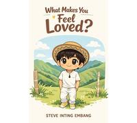 What Makes You Feel Loved?