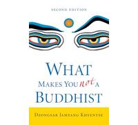 What Makes You Not a Buddhist