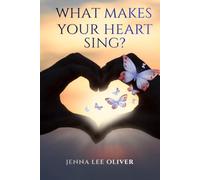 What Makes Your Heart Sing?