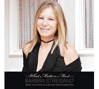 What Matters Most Barbra Streisand Sings The Lyrics Of Alan & Marilyn Bergman