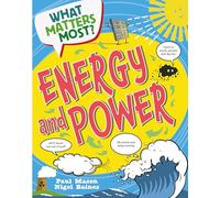 What Matters Most?: Energy and Power