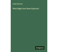 What Might have Been Expected