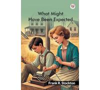 What Might Have Been Expected