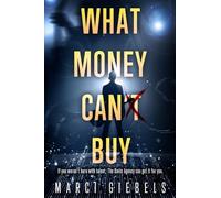 What Money Can'̶t̶ Buy