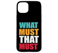 What Must That Must Was Muss Das Muss Divertido Denglish Carcasa para iPhone 15 Plus