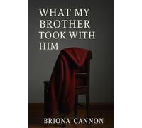 What My Brother Took