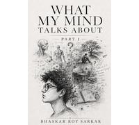 What my mind talks about: Part I