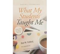 What My Students Taught Me