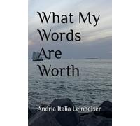 What My Words Are Worth