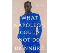 What Napoleon Could Not Do (ebook)
