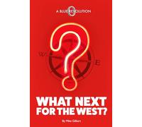 What Next for the West? (Politics Simplified)