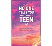 What No one tells you about being a teen: A real talk about feeling lost, pressured and figuring life out