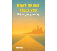 What No One Tells You Before You Grow Up