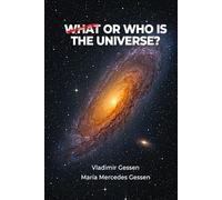 What or who is the Universe?
