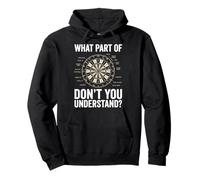 What Part of Don't You Understand Dart Sudadera con Capucha