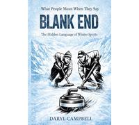 What People Mean When They Say... “Blank End”: The Hidden Language of Winter Sports