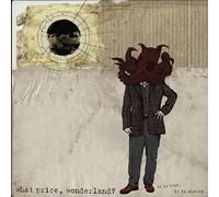 What Price, Wonderland? - It It True, It Is Shakey