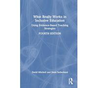 What Really Works in Inclusive Education: Using Evidence-Based Teaching Strategies