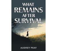 What Remains After Survival