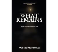 What Remains: The Quiet Return - Volume II