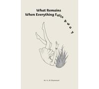 What Remains When Everything Falls Away