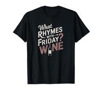 What Rhymes With Friday Wine Humor Camiseta