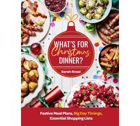 What’s For Christmas Dinner?: Sunday Times Bestseller: The only Christmas cookbook you’ll ever need from the bestselling master of meal planning, Sarah Rossi AKA @tamingtwins!