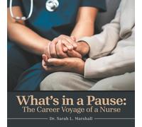 What’s in a Pause: The Career Voyage of a Nurse