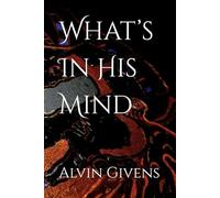 What’s In His Mind