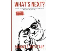 WHAT’S NEXT?: Discover 100 Recipes on a Flavourful Culinary Journey with Chef Sam and Ladz