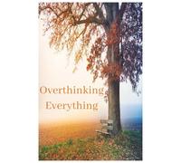 What’s On My Mind? Everything.