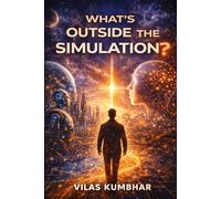 What’s Outside the Simulation?