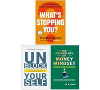 What’s Stopping You?, Unblock Yourself & The Psychology of Money Mindset 3 Books Collection Set