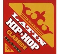 What S Up Latin Hip Hop Classi - What's Up Latin Hip Hop Classic: Reloaded