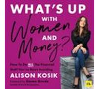 What’s Up With Women and Money?